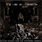 The Axis of Perdition: Deleted Scenes From The Transition Hospital