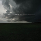 Times Of Grace: The Hymn Of A Broken Man