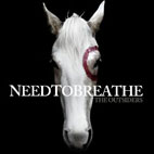 NEEDTOBREATHE: The Outsiders