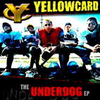 Yellowcard: The Underdog