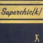 Superchick: Last One Picked