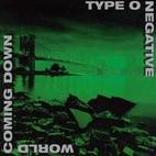 Type O Negative: World Coming Down