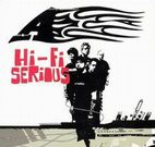 a: Hi-Fi Serious