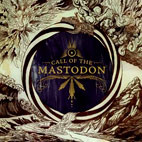 Mastodon: Call Of The Mastodon