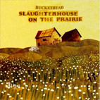 Buckethead: Slaughterhouse On The Prairie
