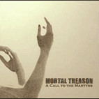 Mortal Treason: A Call To The Martyrs