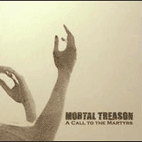 Mortal Treason: A Call To The Martyrs