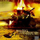 Reel Big Fish: We're Not Happy 'Til You're Not Happy