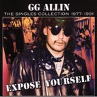GG Allin: Expose Yourself To Kids