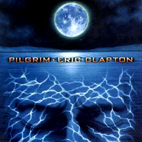 Eric Clapton: Pilgrim