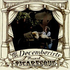 The Decemberists: Picaresque