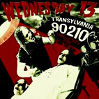 Wednesday 13: Transylvania 90210: Songs Of Death, Dying, And The Dead