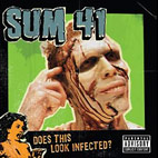 Sum 41: Does This Look Infected?