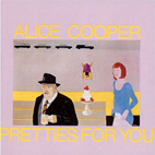 Alice Cooper: Pretties For You