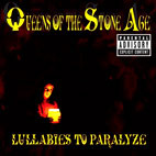 Queens of the Stone Age: Lullabies to Paralyze