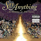 Say Anything: In Defense Of The Genre