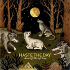 Haste the Day: Attack Of The Wolf King