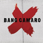 Bang Camaro: Bang Camaro