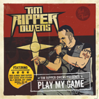 Tim 'Ripper' Owens: Play My Game