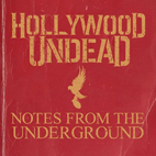 Hollywood Undead: Notes From The Underground