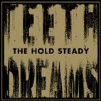 The Hold Steady: Teeth Dreams