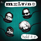 Melvins: Hold It In