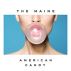 The Maine: American Candy