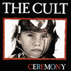 The Cult: Ceremony