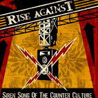 Rise Against: Siren Song of the Counter Culture