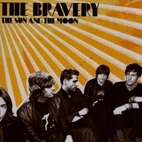 The Bravery: The Sun and the Moon