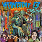 Wednesday 13: Spook & Destroy