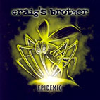 Craig's Brother: Epidemic