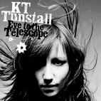 KT Tunstall: Eye To The Telescope