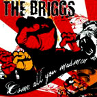 The Briggs: Come All You Madmen