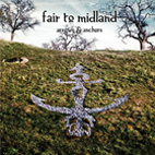 Fair to Midland: Arrows & Anchors