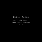 Kelly Jones: Only The Names Have Been Changed