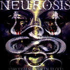 Neurosis: Through Silver In Blood