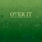 Over It: Welcome To Virginia: The Ready Series