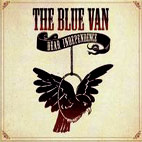 The Blue Van: Dear Independence