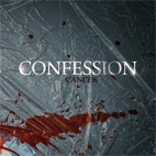 The Confession: Cancer