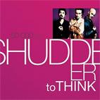 Shudder to Think: 50000 BC