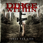 Dirge Within: Force Fed Lies