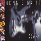 Bonnie Raitt: Road Tested