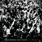 The Airborne Toxic Event: All At Once