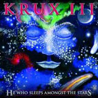 Krux: III - He Who Sleeps Amongst The Stars