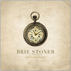 Brie Stoner: Delicate Hour EP