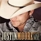 Justin Moore: Outlaws Like Me