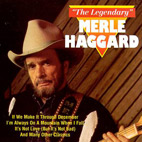 Merle Haggard: The Legendary Merle Haggard