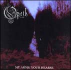 Opeth: My Arms, Your Hearse