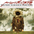 Poison the Well: You Come Before You